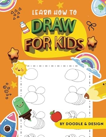 Unlock Your Inner Artist: A Guide to Drawing for Kids